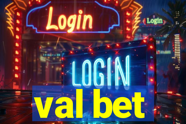 val bet